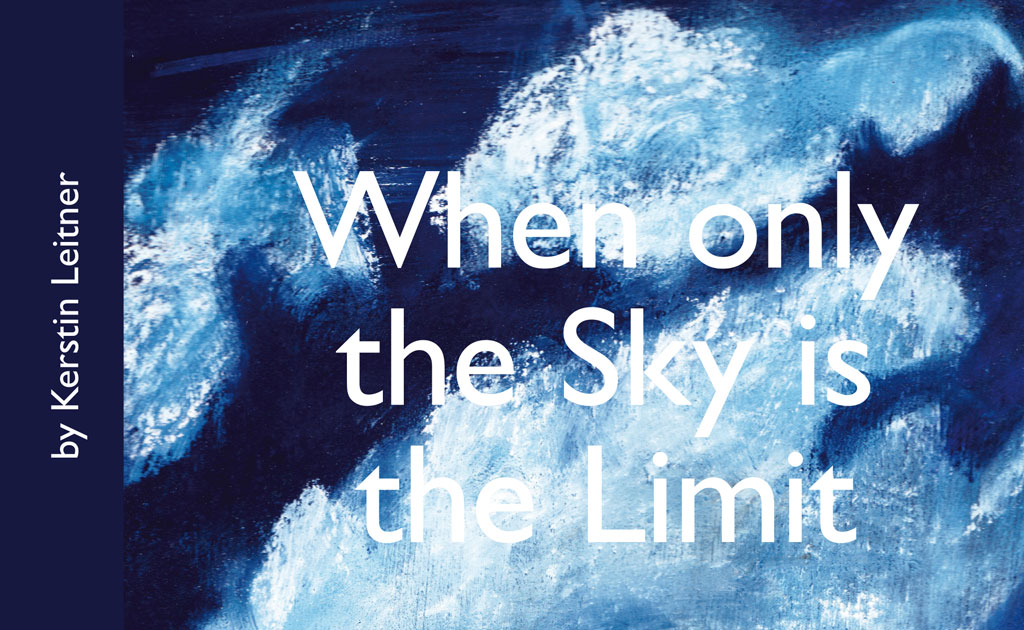 Buchcover - Kersin Leitner Biografie - When Only the Sky is the Limit